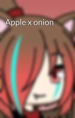 Apple x onion 