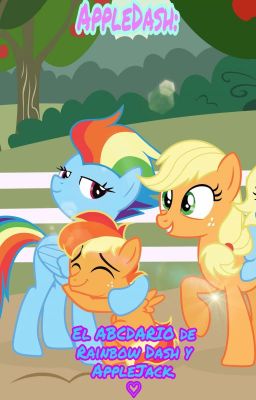 AppleDash: El ABCDARIO de RainbowDash y AppleJack. 