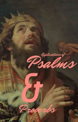 Applications Of Psalms( Personal Interpretation)