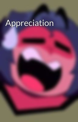 Appreciation