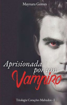 Aprisionada por um Vampiro - I