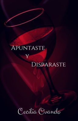 Apuntaste y disparaste