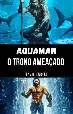 Aquaman e o trono ameaçado 