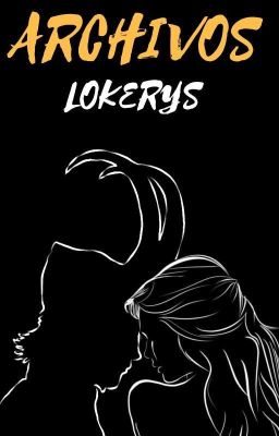 『❛ Archivos Lokerys ❜』