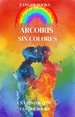 Arcoíris sin colores©