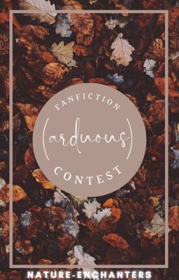 Arduous | Fan-fiction Contest