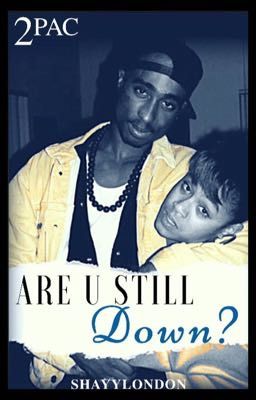 Are U Still Down ? • Tupac Shakur & Jada Pinkett [COMPLETED]