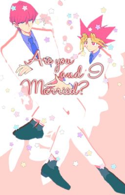 Are you and i married? 【Rivalshipping】