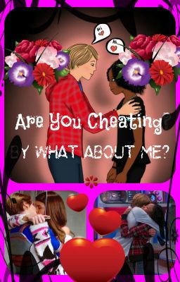 Are You Cheating?- Chenry