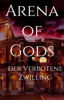 Arena of Gods - Das Kind der Götter