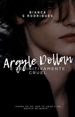 ARGYLE DOLLAN É DEFINITIVAMENTE CRUEL | +18