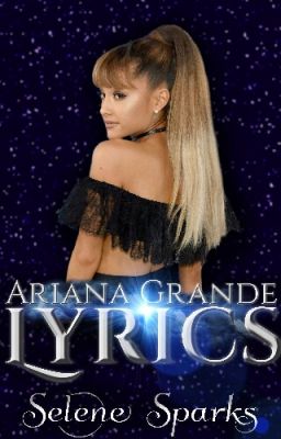 Ariana Grande Lyrics