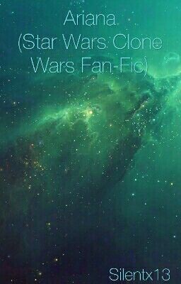 Ariana (Star Wars Clone Wars Fan-Fic)