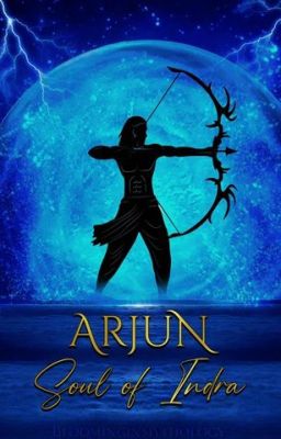 •|| Arjun ~ Soul Of Indra ||•  ✔