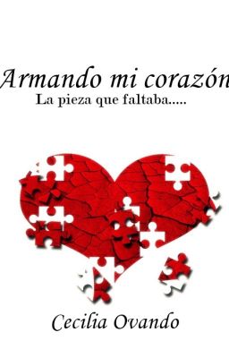 Armando mi corazón.