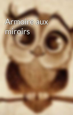 Armoire aux miroirs