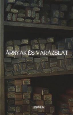 Árnyak és varázslat