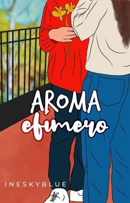 Aroma efímero [Aromas #2]