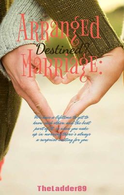 Arrange Marriage: Destined?