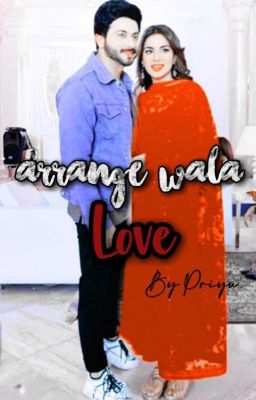 Arrange Wala Love ✓