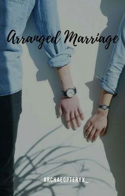 Arranged Marriage (Completed)