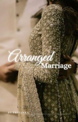 Arranged Marriage (COMPLETED)