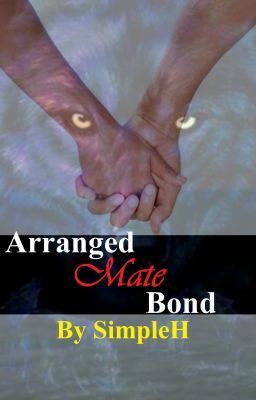 Arranged Mate Bond