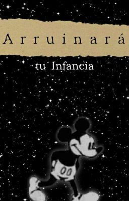 Arruinara tu infancia...