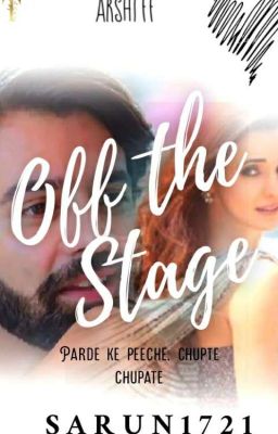 Arshi: Off The Stage (On-hold)