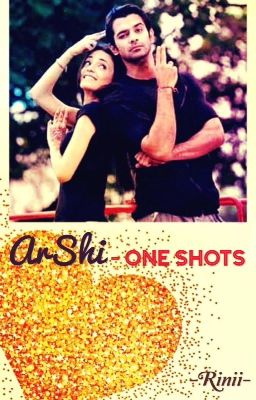 ArShi-One Shots 