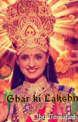 Arshi OS : Ghar Ki Lakshmi (Completed) ✔