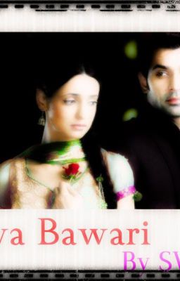 Arshi TS: Piya Bawari (Completed)