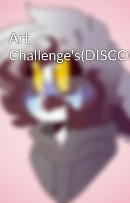 Art Challenge's(DISCONTINUE!!)