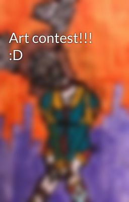 Art contest!!! :D 