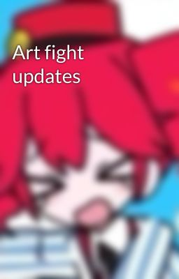 Art fight updates