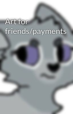 Art for friends/payments