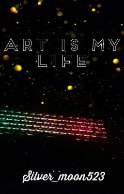 Art Is My Life 