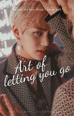 Art Of Letting You Go  ✓