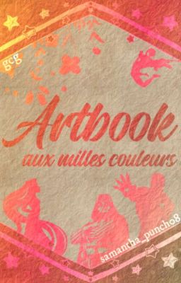 Artbook - Aux milles couleurs...