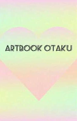 Artbook Otaku