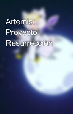 Artemis: Proyecto Resurrección