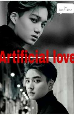 Artificial love (Kaisoo EXO)