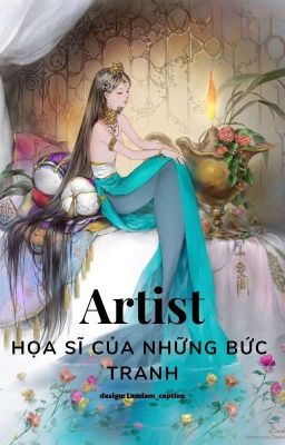 Artist - Hoạ sĩ của những bức tranh