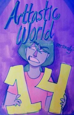 Arttastic world 14