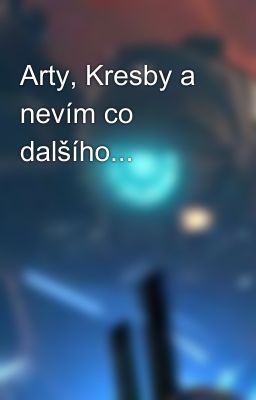 Arty, Kresby a nevím co dalšího...