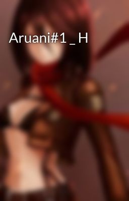 Aruani#1 _ H