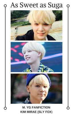 As Sweet As Suga | m. yg