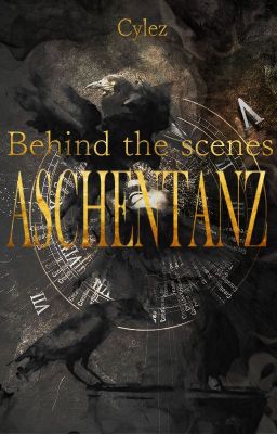 Aschentanz - Behind the scenes