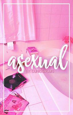 ASEXUAL {•FACK•}  CORRIGENDO