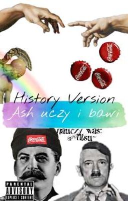 Ash uczy i bawi: History Version